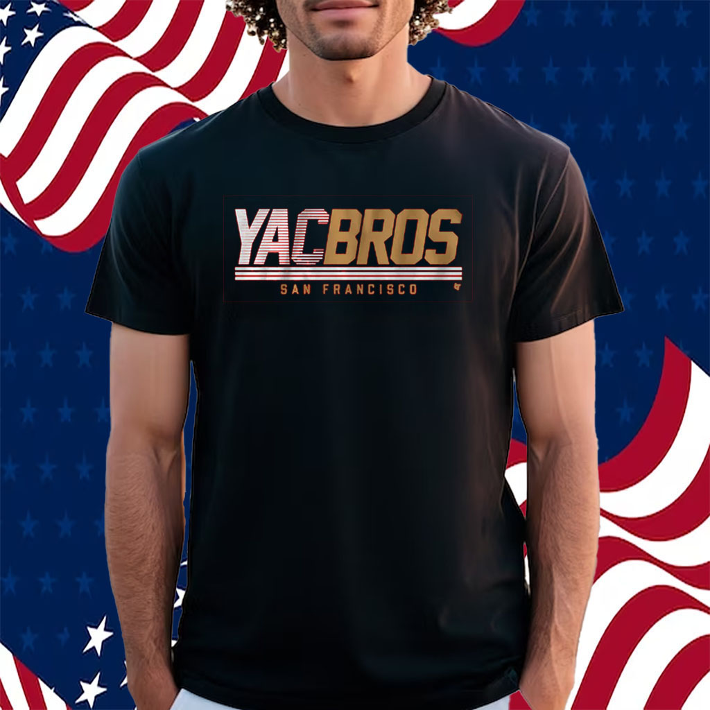 Official san Francisco Yac Bros Shirt