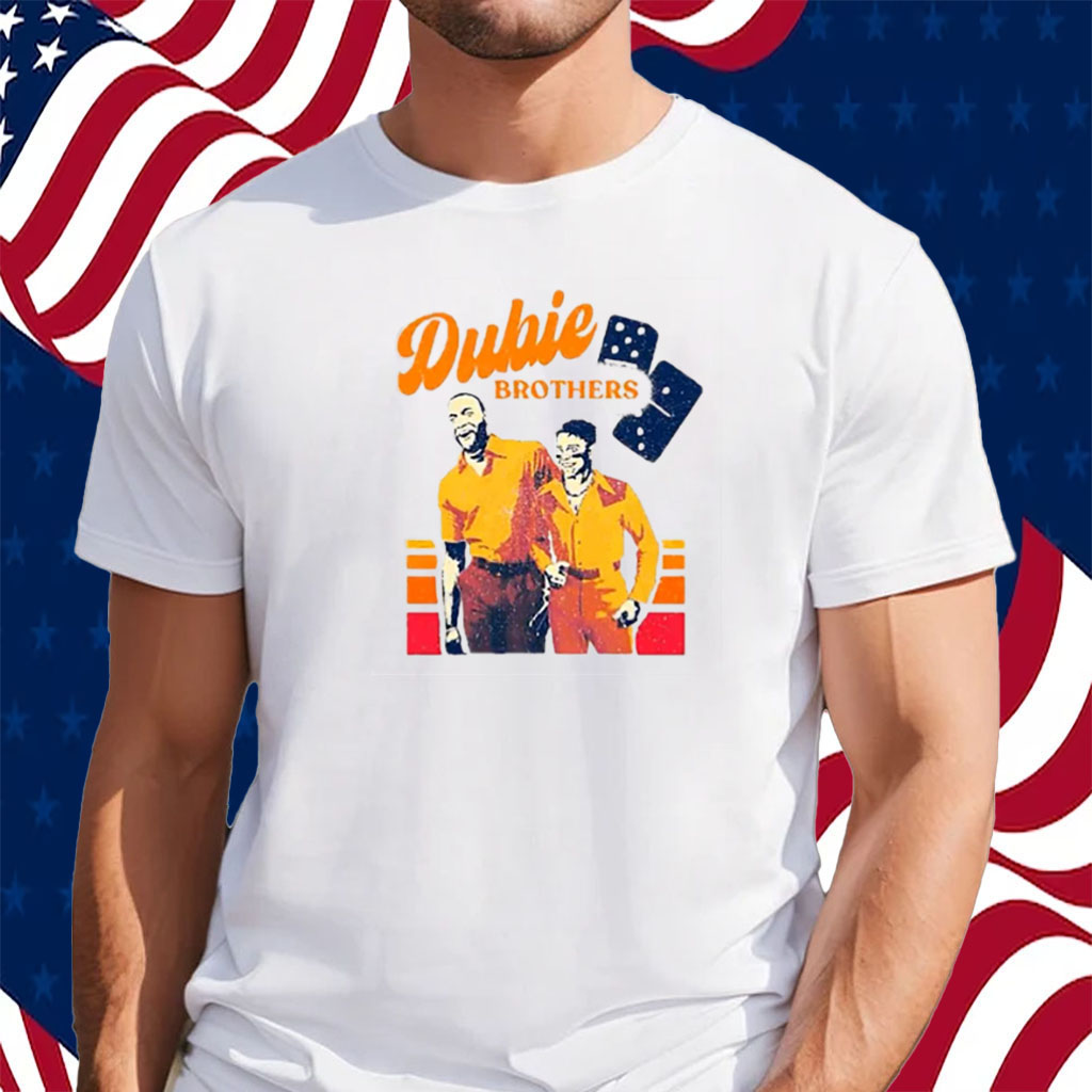 Yordan And Dubon Dubie Brothers Shirt