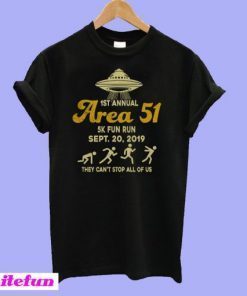 1st Annual Area 51 5k Fun Run Sept 20 2019 T-shirt