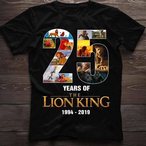 25 years of the lion king 1994-2019 shirt