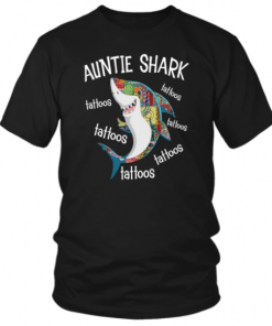 AUNTIE SHARK TATTOOS TATTOOS TATTOOS SHIRT