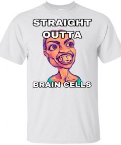 Alexandria Cortez Straight outta brain cells shirts