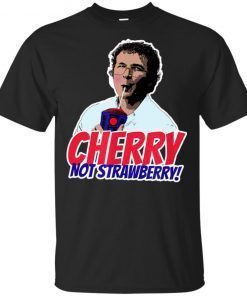 Alexei Cherry Not Strawberry T-Shirt