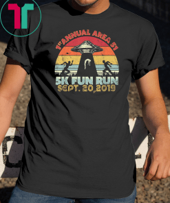 Area 51 5K Fun Run Shirt Retro Style Funny UFO Alien Unisex Gift T-Shirt