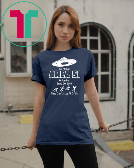 Area 51 5K Fun Run they can't stop all of us Unisex T-Shirt