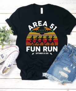 Area 51 Fun Run! Funny Alien Raid Event Shirt, They Can't Stop All Of Us! Let's See Them Aliens, Edwards Air Force Base, Nevada Raid