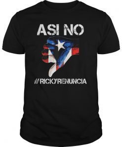 Asi No #rickyrenuncia T-Shirt Ricky Renuncia Tee Shirt
