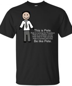 Be Like Pete Team Pete Buttigieg 2020 Youth Kids T-Shirt