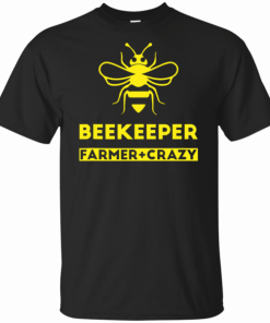 Beekeeper Farmer Crazy Funny Honey Bee T-Shirt