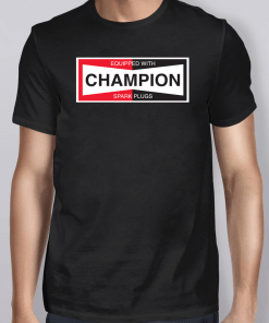 Champion Spark Plug Unisex Gift T-Shirt