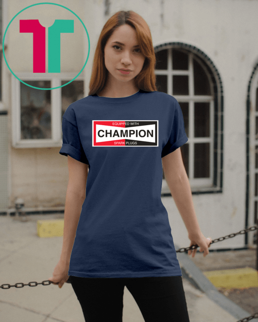 Champion Spark Plug Unisex Gift T-Shirt