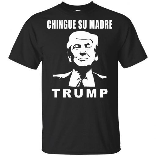 Chingue Su Madre Trump Youth Kids T-Shirt