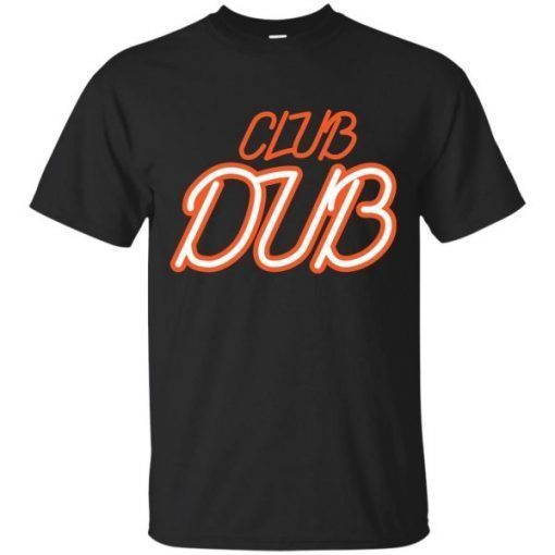 Club Dub T-Shirts