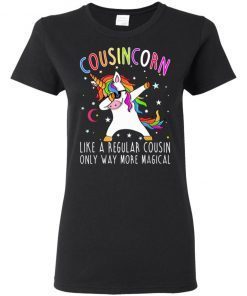 Cousins Like A Regular Cousin Only Way More Magical Ladies Women T-Shirt
