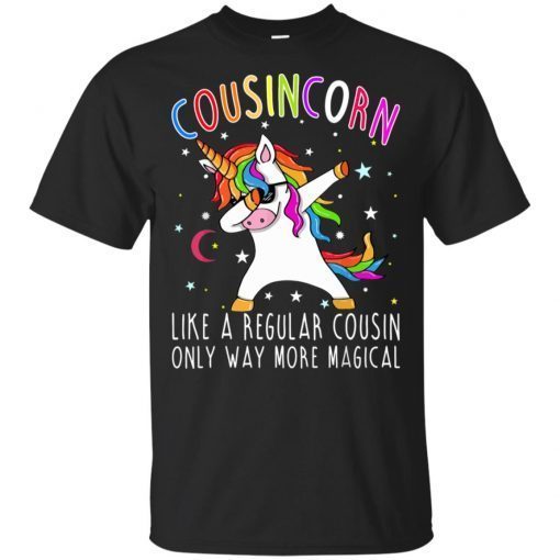 Cousins Like A Regular Cousin Only Way More Magical T-Shirt