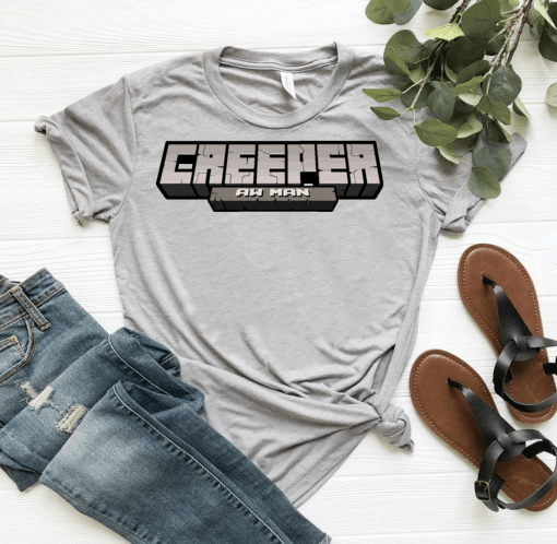 Creeper Aw Man Shirt