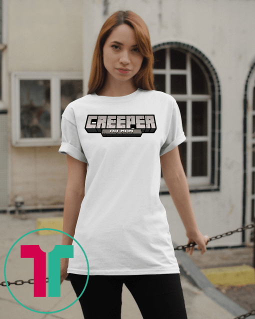 Creeper Aw Man Shirt