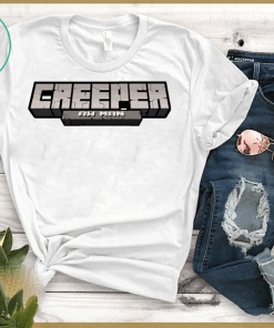 Creeper Aw Man Shirt