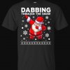 Dabbing Through The Snow-Santa Dab Christmas T-Shirt