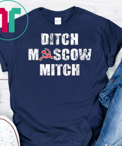 Ditch Moscow Mitch Russian Puppet Vote Him Out 2020 Unisex T-Shirts