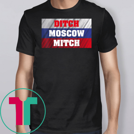 Ditch Moscow Mitch Shirt McConnell Russia Flag #MoscowMitch T-Shirt
