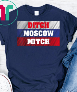 Ditch Moscow Mitch Shirt McConnell Russia Flag #MoscowMitch T-Shirt