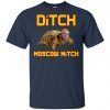 Ditch Moscow Mitch Shirt