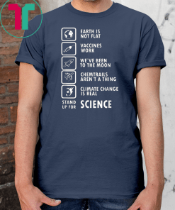 Earth Is Not Flat stand up for science T-Shirt