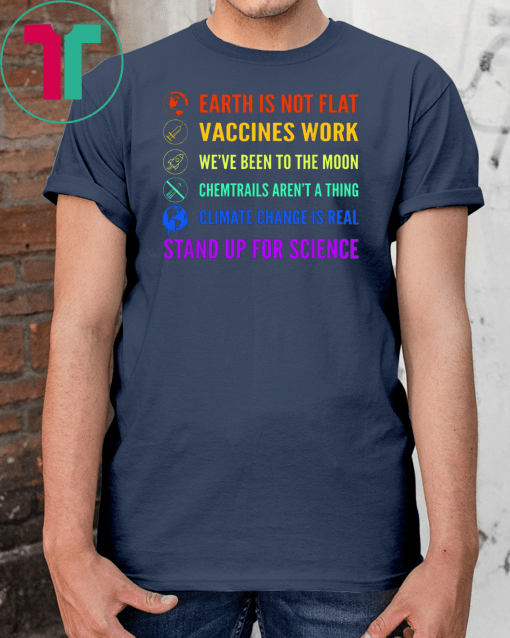 Earth is Not Flat Vaccines Work Moon science Unsiex Gift T-Shirt