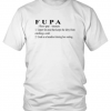 F-U-P-A DEFINITION SHIRT