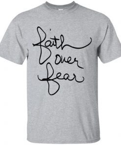 Faith over fear shirt savannah chrisley shirt