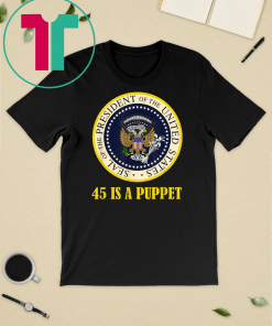 Fake Presidential Seal 45 Es Un Titere Puppet Funny T-Shirt Charles Leazott’s Anti Trump Funny T-Shirt