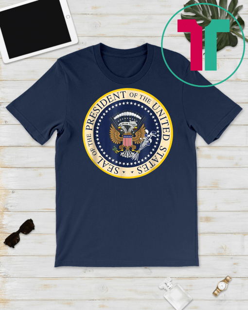 Fake Presidential Seal Gift Tee Shirt