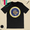 Fake Presidential Seal Shirt Trump Altered Seal Funny Gift T-Shirt