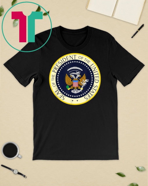 Fake Presidential Seal T-Shirt One Term Donnie Merchandise Anti Trump Funny Gift T-Shirt