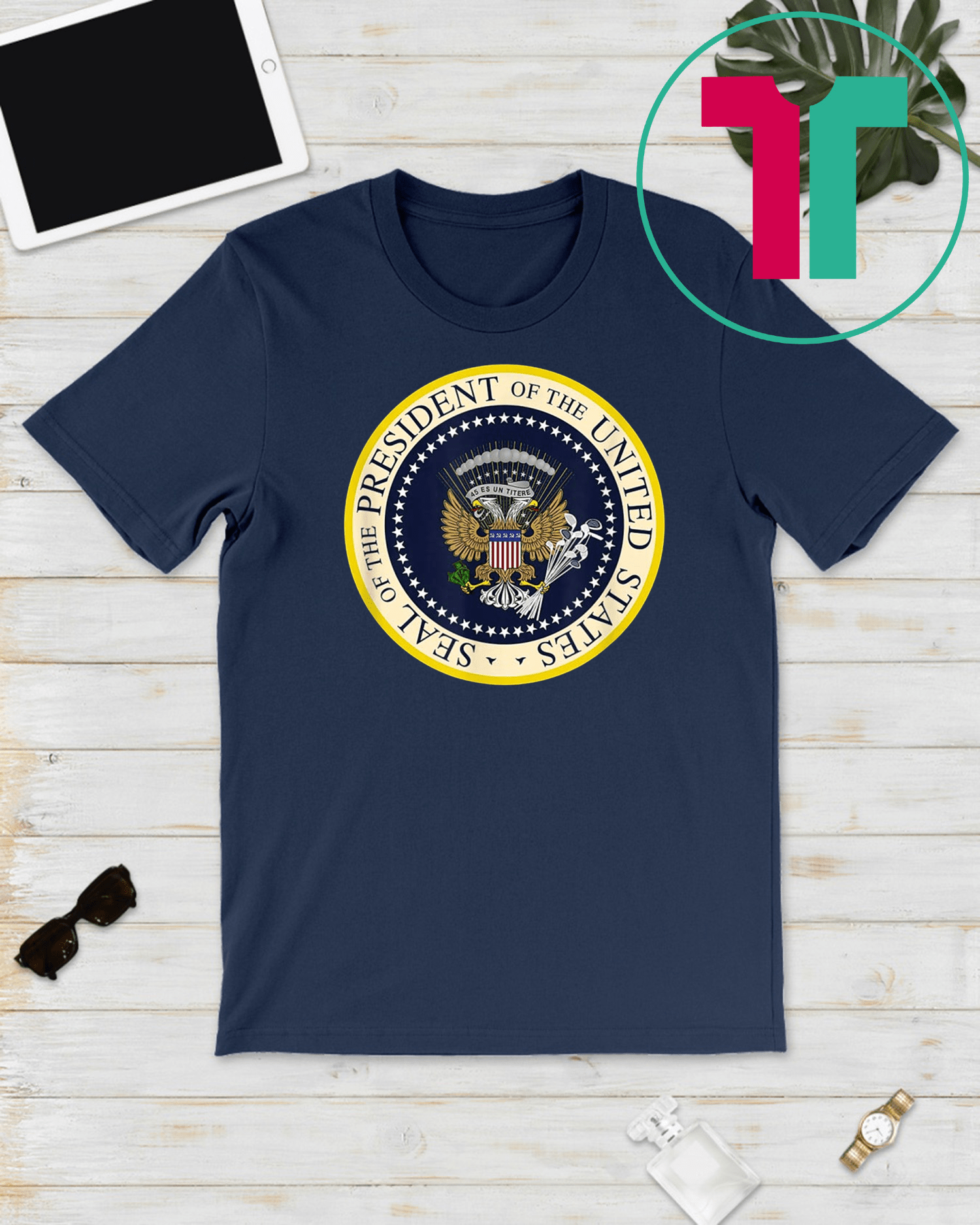 Fake Presidential Seal T-Shirts - ShirtsOwl Office