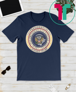 Fake Presidential Seal Trump 2020 tee Gift T-Shirt