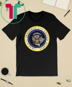 Fake Presidential Seal of the President of the United States T-Shirts