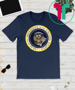 Fake Presidential Seal of the President of the United States T-Shirts