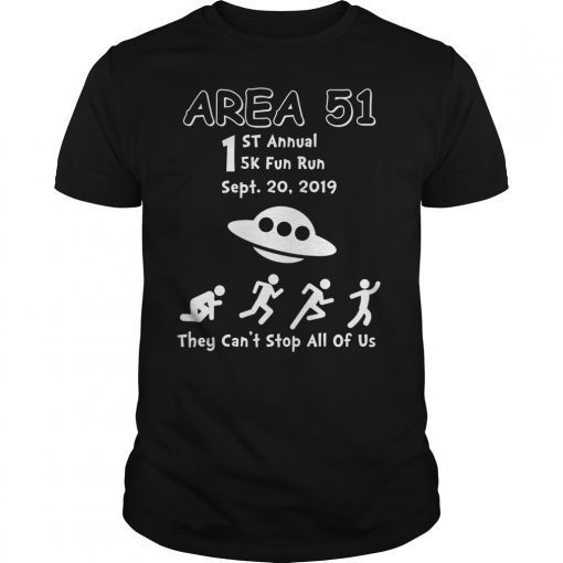 First Annual Area 51 5K Fun Run September 20 2019 they can't shirt