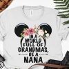Floral in a world full of granmas be a nana mickey mouse shirt