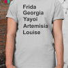 Frida Georgia Yayoi Shirt