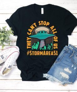 Funny Area 51 Raid T-Shirt, Storm Area 51 They Can't Stop All Of Us Let's See Them Aliens, Roswell, Edwards Air Force Base, Nevada Raid