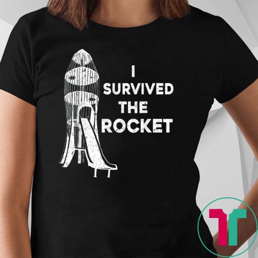 Funny I Survived the Rocket Slide Gift T-Shirt