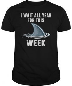 Funny Shark Lives Matter I Wait All Year For The Week T-Shirt