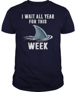 Funny Shark Lives Matter I Wait All Year For The Week T-Shirts