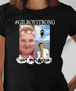 Gilroystrong Classic Funny Gift T-Shirt