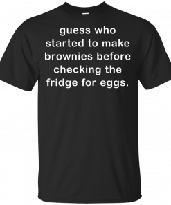 Guess Who Started To Make Brownies Youth Kids T-Shirt