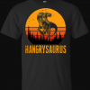 Hangrysaurus Dinosaur T Rex Funny Mothers Day T-Shirt
