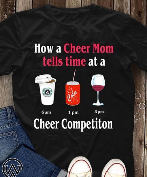 How a cheer mom tells time at a cheer competition shirt